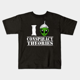 i love conspiracy theories Kids T-Shirt